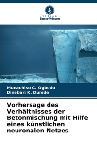 Vorhersage des Verhältnisses der Betonmischung mit Hilfe eines künstlichen neuronalen Netzes