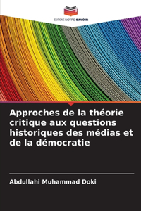 Approches de la théorie critique aux questions historiques des médias et de la démocratie