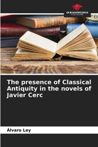 presence of Classical Antiquity in the novels of Javier Cerc