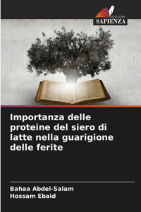 Importanza delle proteine del siero di latte nella guarigione delle ferite