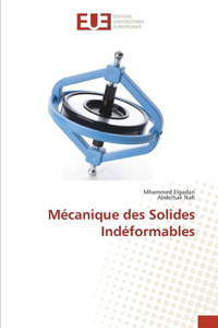 Mécanique des Solides Indéformables