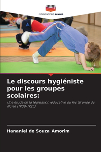 discours hygiéniste pour les groupes scolaires