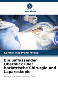 Ein umfassender Überblick über bariatrische Chirurgie und Laparoskopie
