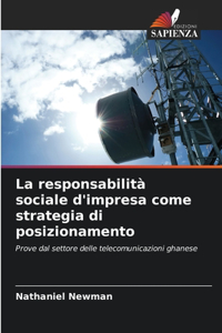 responsabilità sociale d'impresa come strategia di posizionamento