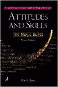 Attitude and Skills: The Magic Bullet