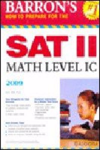 Barron'S How To Prepare For The Sat Ii Math Level Ic 2009