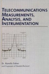 Feher, Telecommunications Measurements, Analysis, & Instrumentation