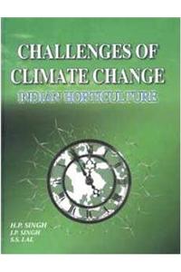 Challenges Of Climate Change -- Indian Horticulture