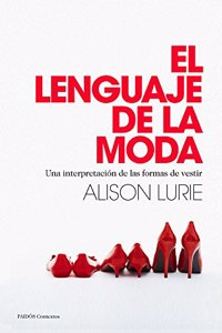 El lenguaje de la moda: Una interpretacion de las formas de vestir
