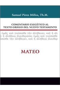 Comentario Exegético Al Texto Griego del Nuevo Testamento: Mateo