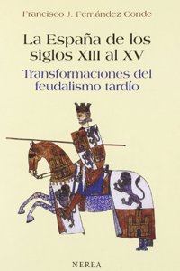 La Espana de los siglos XIII-XV