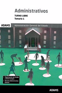 Administrativos, turno libre, Administracion del Estado. Temario 1