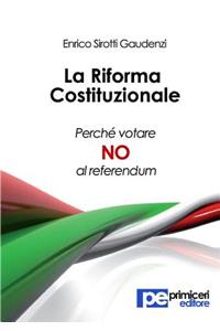 La riforma costituzionale. Perché votare no al referendum