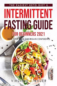 The Easiest Keto Diet & Intermittent Fasting Guide for Beginners 2021