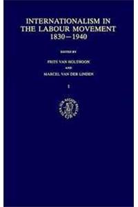 Internationalism in the Labour Movement 1830-1940