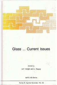 Glass … Current Issues