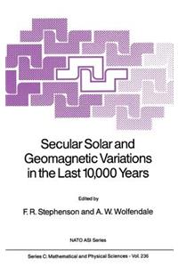 Secular Solar and Geomagnetic Variations in the Last 10,000 Years