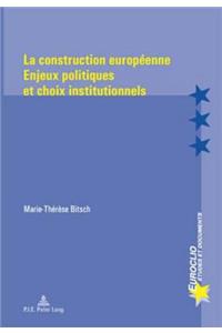 La Construction Européenne