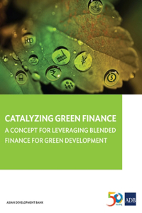 Catalyzing Green Finance