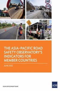 Asia-Pacific Road Safety Observatory's Indicators for Member Countries