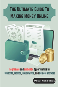 The Ultimate Guide to Making Money Online