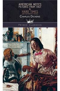 American Notes, Pictures from Italy & Hard Times And Reprinted Pieces