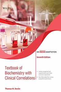 Textbook Of Biochemistry With Clinical Correlations 7Ed An Indian Adaptation