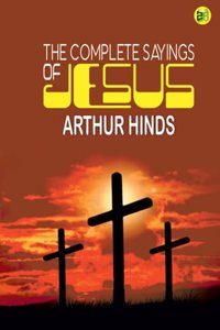 The Complete Sayings of Jesus