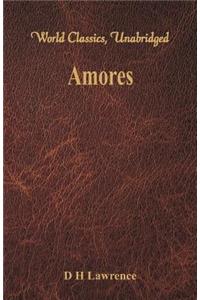 Amores (World Classics, Unabridged)