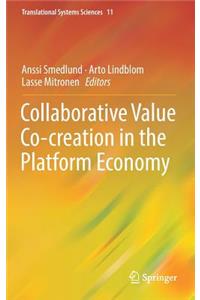 Collaborative Value Co-Creation in the Platform Economy