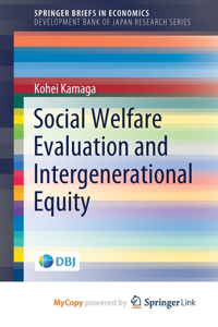 Social Welfare Evaluation and Intergenerational Equity