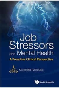 Job Stressors and Mental Health: A Proactive Clinical Perspective
