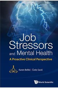Job Stressors and Mental Health: A Proactive Clinical Perspective