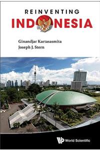 Reinventing Indonesia