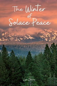 The Winter Solace of Peace