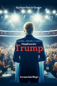 Amado, odiado y temido