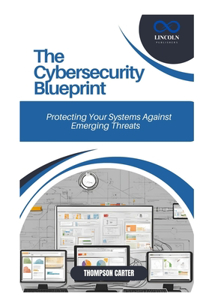 The Cybersecurity Blueprint