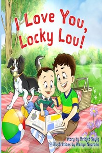 I Love You, Locky Lou.