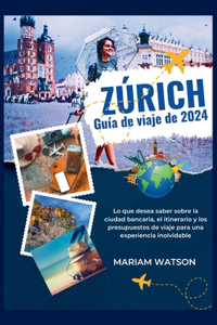 Guía de viaje de Zúrich 2024
