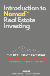 Introduction to Nomad(TM) Real Estate Investing