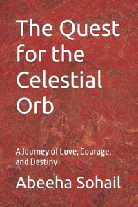 The Quest for the Celestial Orb