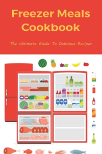 Freezer Meals Cookbook