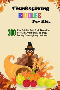 Thanksgiving Riddles For Kids