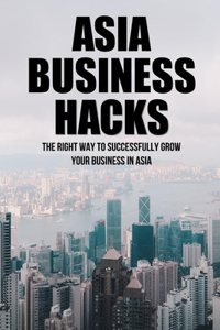 Asia Business Hacks