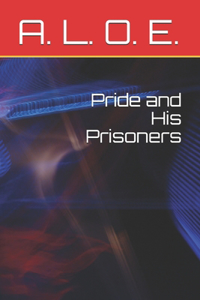 Pride and His Prisoners