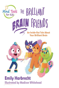 The Brilliant Brain Friends