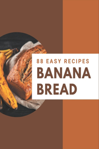 88 Easy Banana Bread Recipes