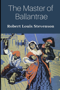 The Master of Ballantrae Illustrated