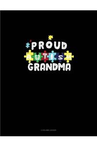 Proud Autism Grandma