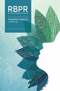 Relaxation-Based Pain Relief Training Manual